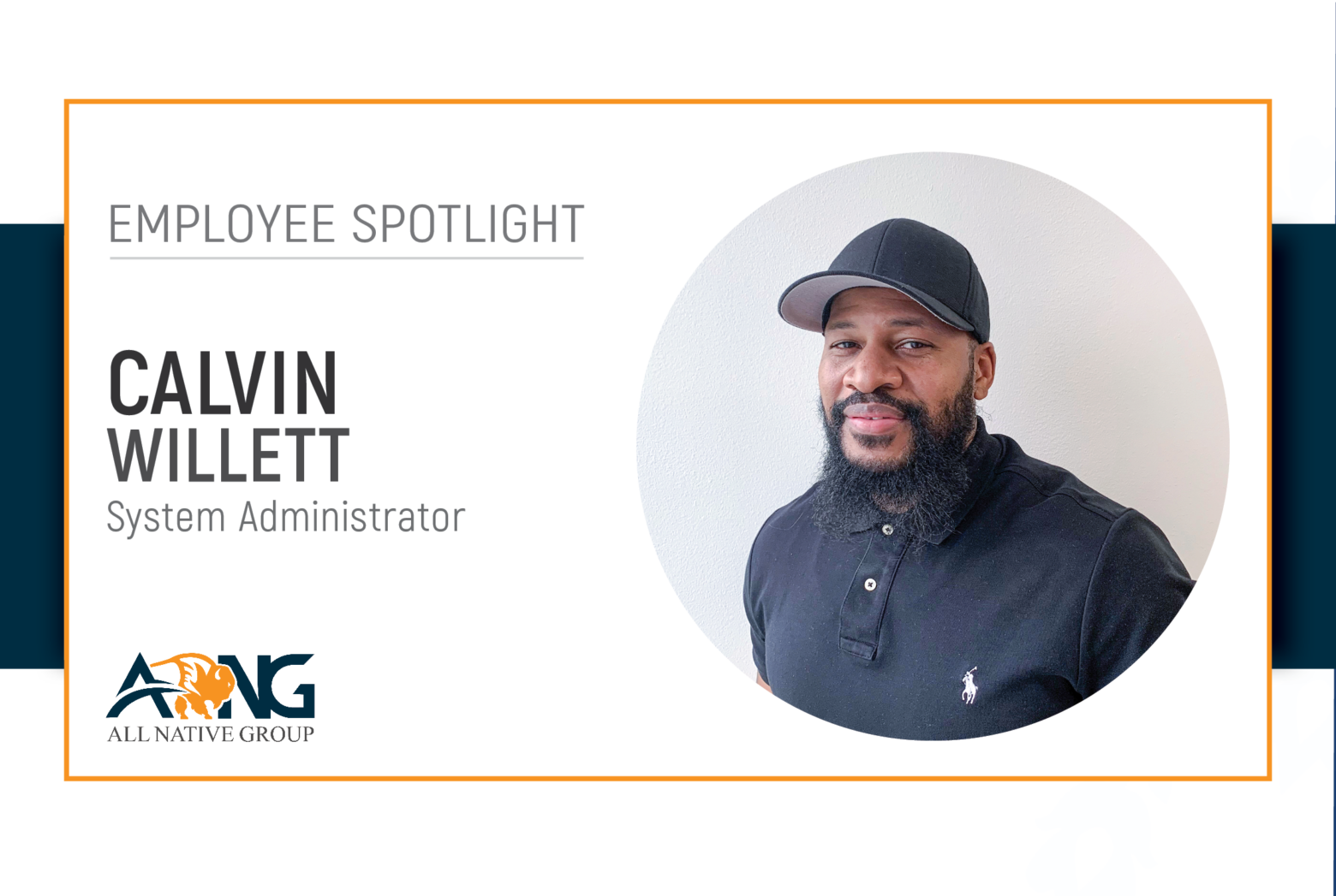 EMPLOYEE SPOTLIGHT Calvin Willett All Native Group