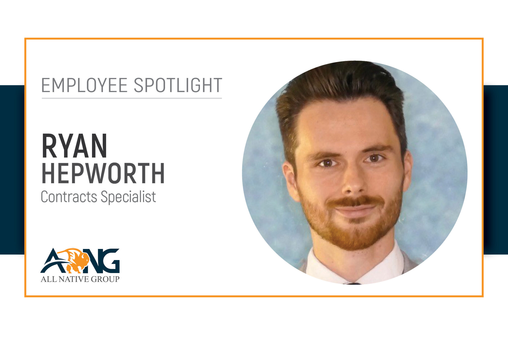 EMPLOYEE SPOTLIGHT Ryan Hepworth All Native Group